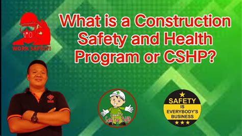 CONSTRUCTION SAFETY AND HEALTH PROGRAM (CSHP).